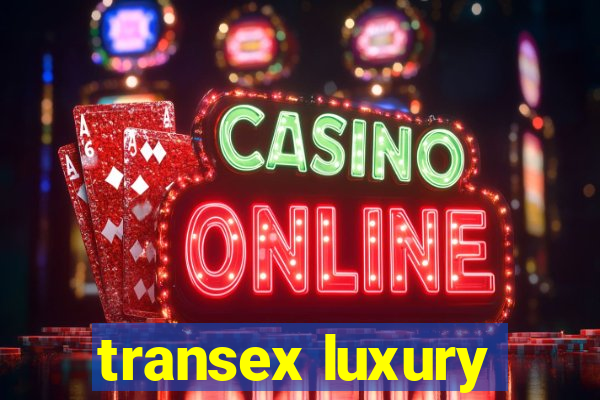 transex luxury