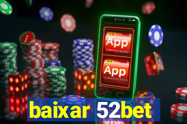 baixar 52bet