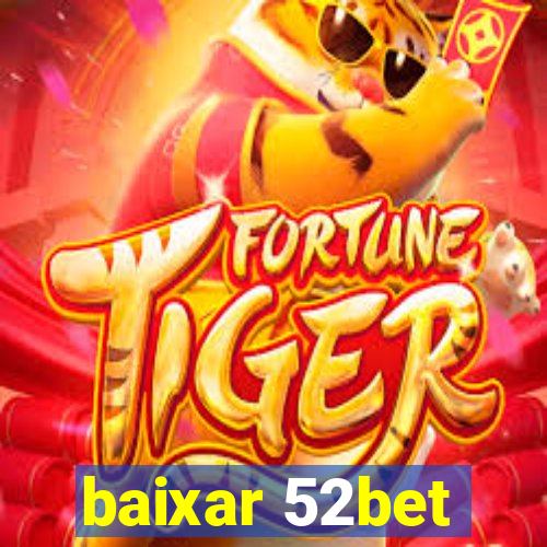 baixar 52bet