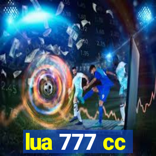 lua 777 cc