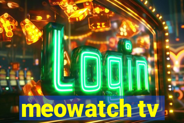 meowatch tv