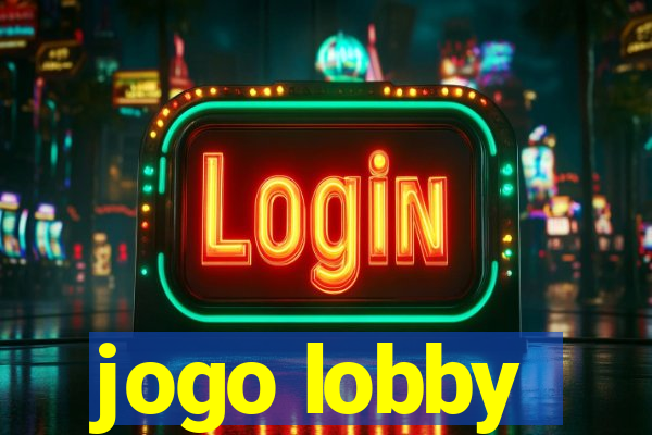 jogo lobby