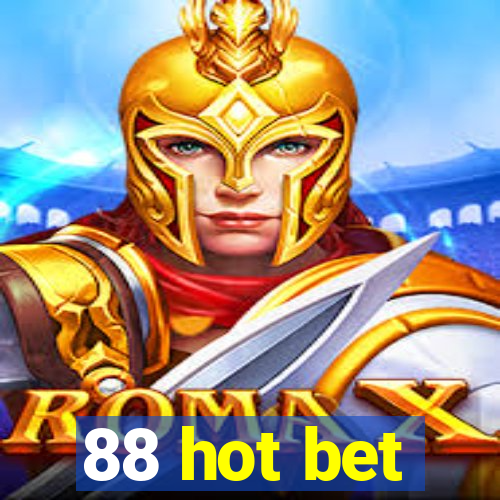 88 hot bet