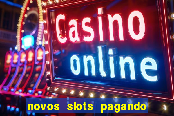 novos slots pagando no cadastro