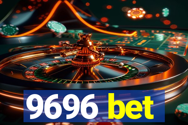 9696 bet