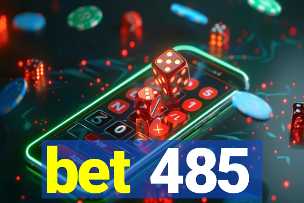 bet 485