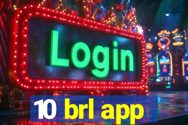 10 brl app