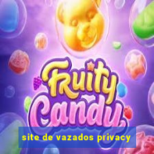 site de vazados privacy