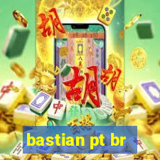 bastian pt br