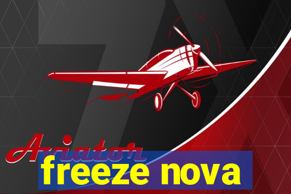 freeze nova