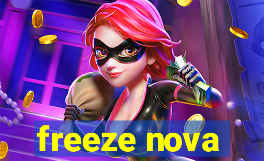 freeze nova