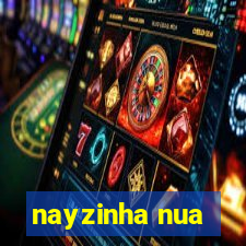 nayzinha nua