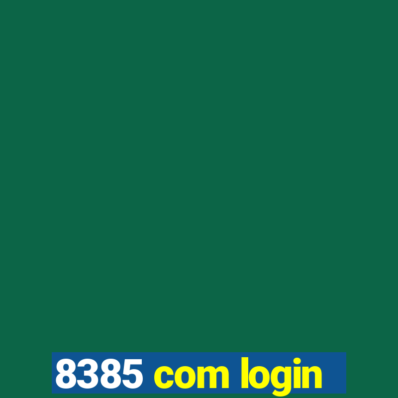 8385 com login