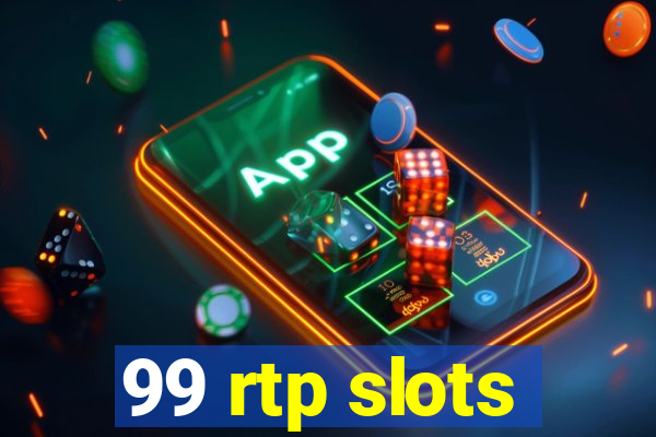 99 rtp slots