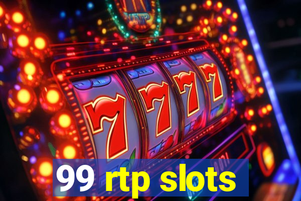 99 rtp slots