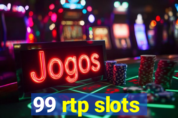 99 rtp slots