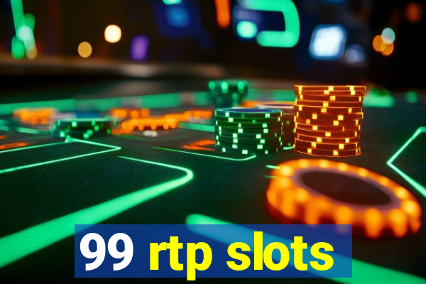 99 rtp slots