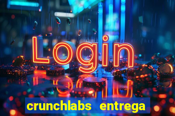 crunchlabs entrega no brasil