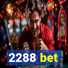 2288 bet