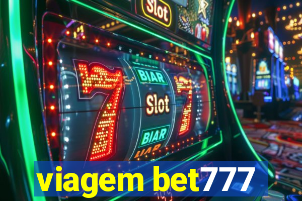 viagem bet777