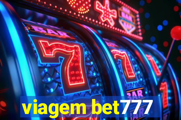 viagem bet777