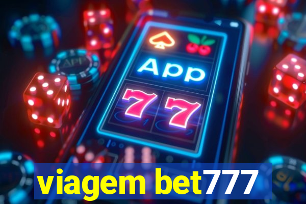 viagem bet777