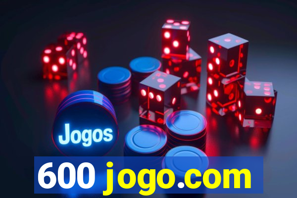 600 jogo.com