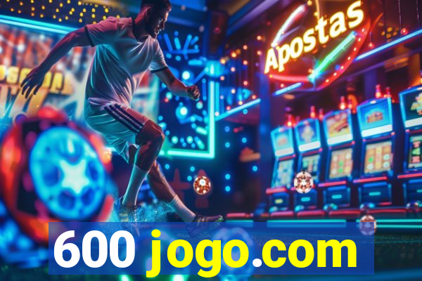 600 jogo.com