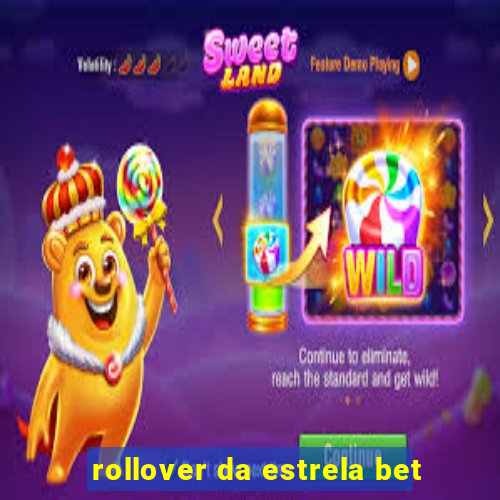 rollover da estrela bet