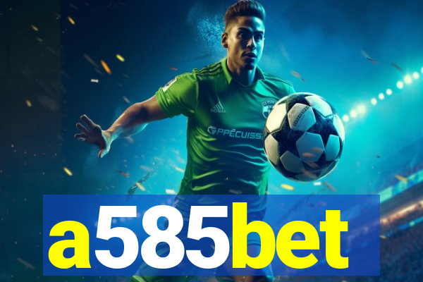 a585bet