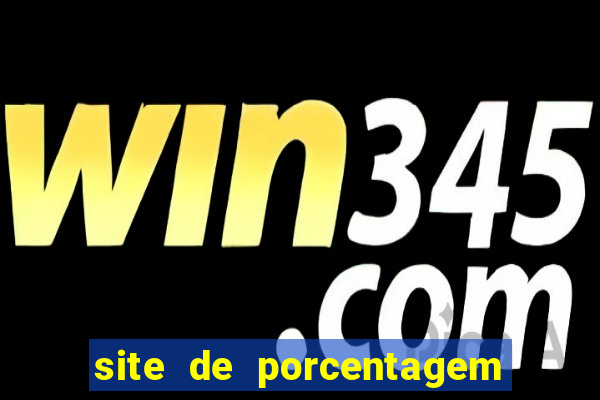 site de porcentagem slots pg