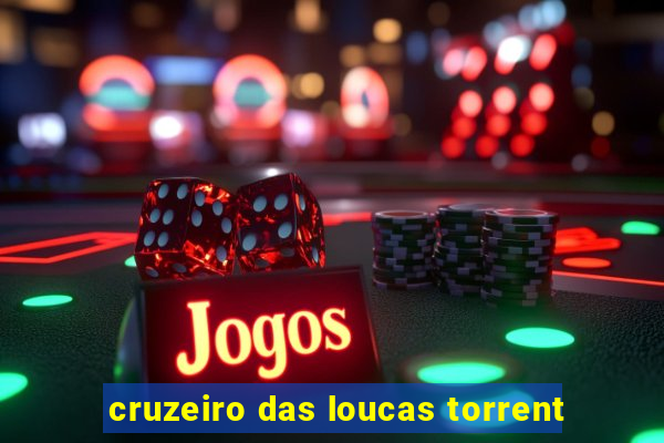 cruzeiro das loucas torrent