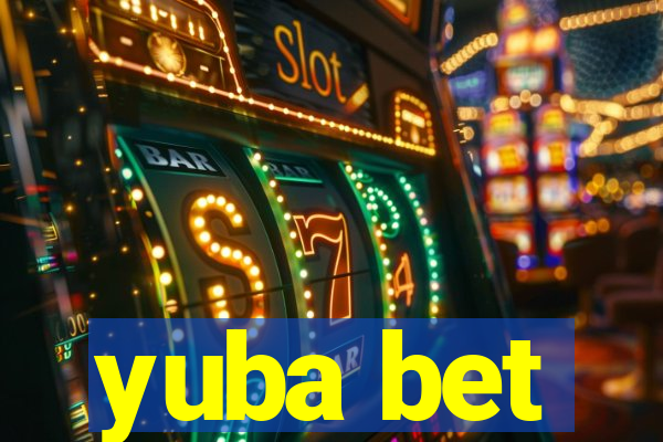 yuba bet