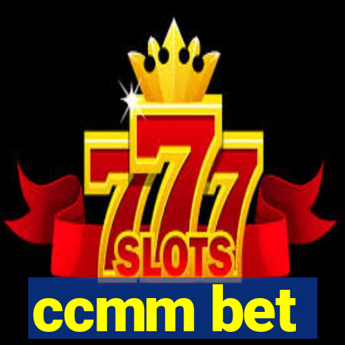 ccmm bet