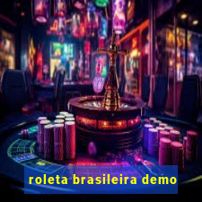 roleta brasileira demo