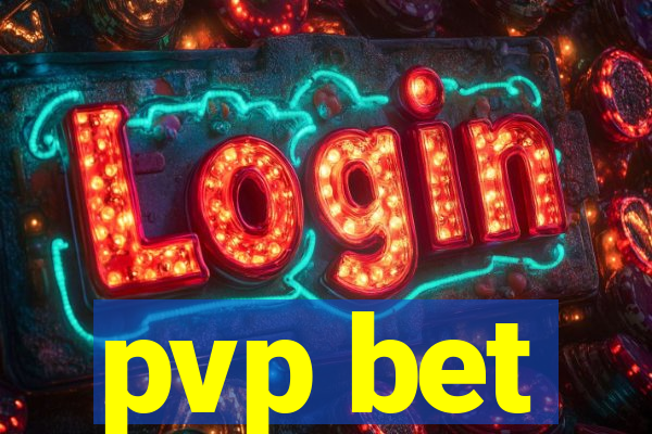 pvp bet