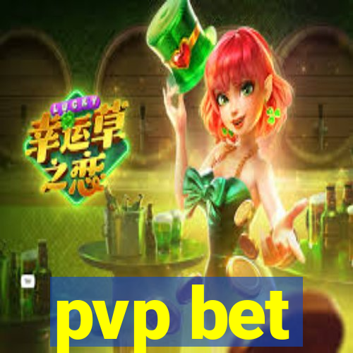 pvp bet