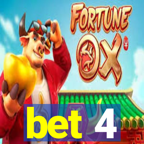 bet 4