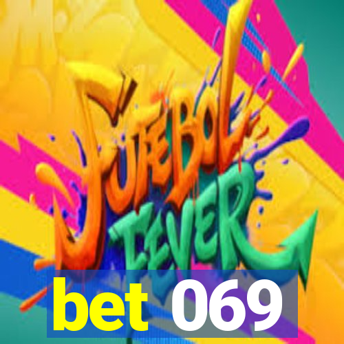 bet 069