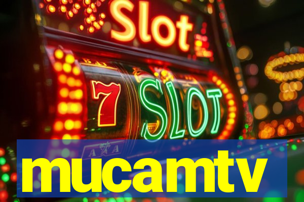 mucamtv