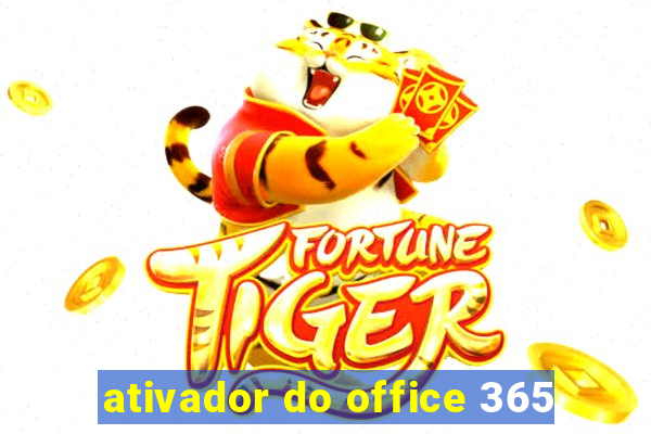 ativador do office 365