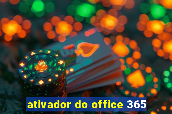 ativador do office 365