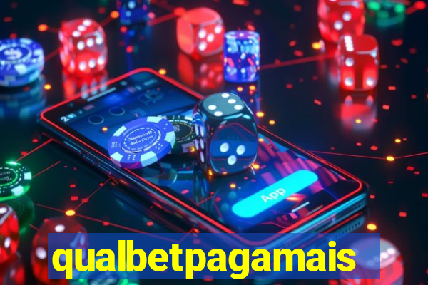 qualbetpagamais