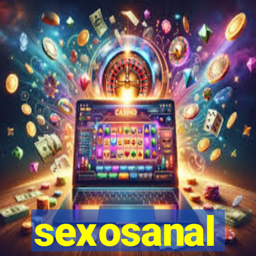 sexosanal