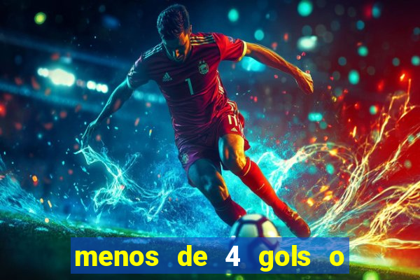 menos de 4 gols o que significa