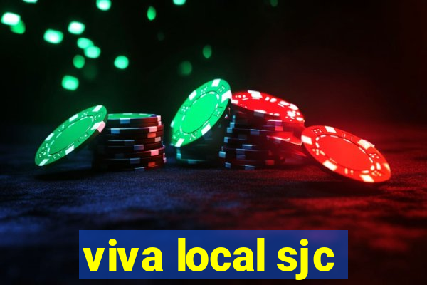 viva local sjc