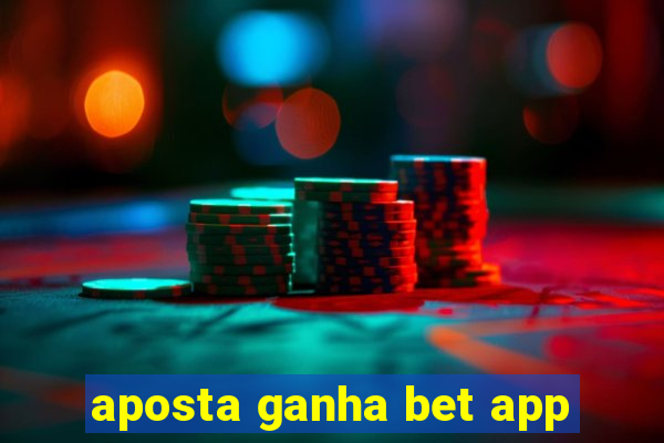 aposta ganha bet app