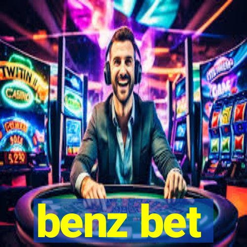 benz bet