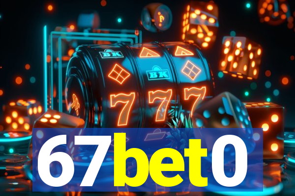 67bet0