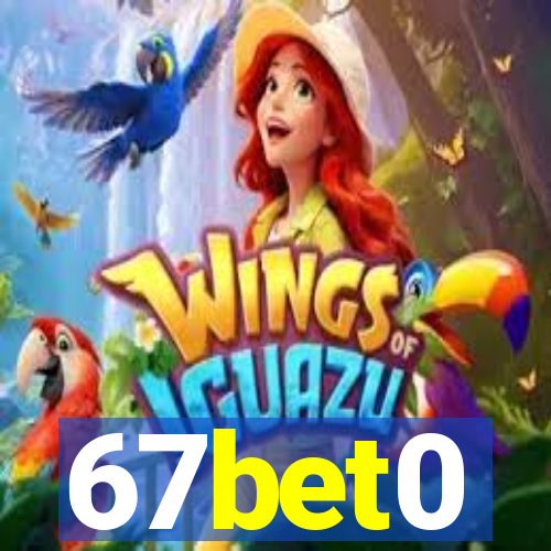 67bet0